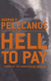 Hell to Pay - 9780316695060 by George Pelecanos, 9780316695060