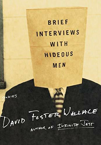 Brief Interviews with Hideous Men (Stories) - 9780316925419 by David Foster Wallace, 9780316925419