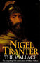 The Wallace by Nigel Tranter, 9780340212370