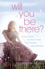 Will You Be There? by Guillaume Musso, 9780340933732