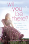 Will You Be There? by Guillaume Musso, 9780340933732