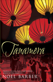Tanamera by Noel Barber, 9780340938324