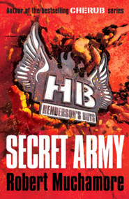 Henderson's Boys: Secret Army (Book 3) by Robert Muchamore, 9780340956502