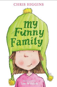 My Funny Family by Chris Higgins, Lee Wildish, 9780340989845