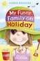 My Funny Family On Holiday by Chris Higgins, Lee Wildish, 9780340989852