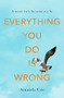 Everything You Do Is Wrong by Amanda Coe, 9780349005072