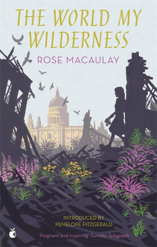 The World My Wilderness by Rose Macaulay, 9780349010007