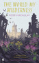 The World My Wilderness by Rose Macaulay, 9780349010007