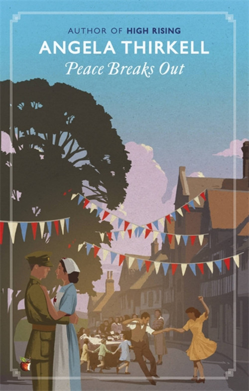 Peace Breaks Out by Angela Thirkell, 9780349013428