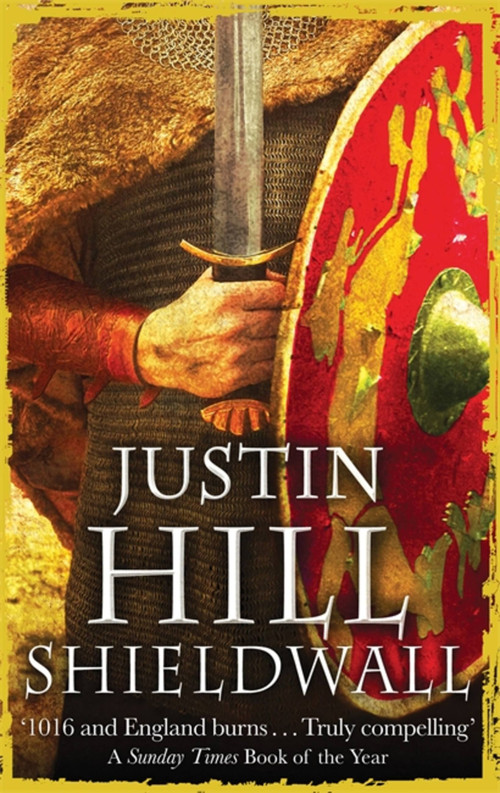 Shieldwall by Justin Hill, 9780349123370