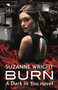 Burn (Enter an addictive world of sizzlingly hot paranormal romance . . .) - 9780349413167 by Suzanne Wright, 9780349413167