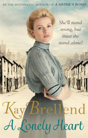 A Lonely Heart by Kay Brellend, 9780349415291