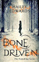 Bone Driven by Hailey Edwards, 9780349417073