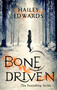Bone Driven by Hailey Edwards, 9780349417073