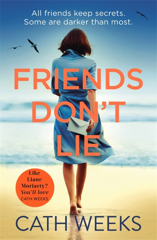 Friends Don't Lie by Cath Weeks, 9780349418735