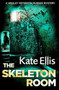 The Skeleton Room by Kate Ellis, 9780349418902
