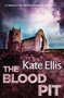 The Blood Pit by Kate Ellis, 9780349418926