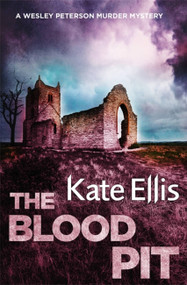The Blood Pit by Kate Ellis, 9780349418926