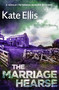 The Marriage Hearse by Kate Ellis, 9780349418933