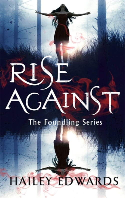 Rise Against by Hailey Edwards, 9780349423364