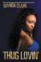 Thug Lovin' by Wahida Clark, 9780446178099