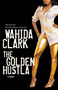 The Golden Hustla by Wahida Clark, 9780446178105