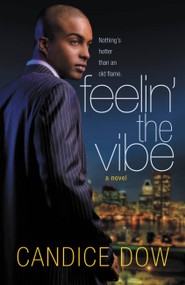 Feelin' the Vibe by Candice Dow, 9780446179522