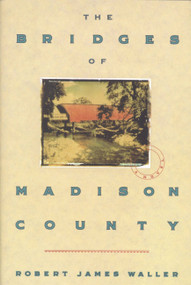 The Bridges of Madison County - 9780446516525 by Robert James Waller, 9780446516525