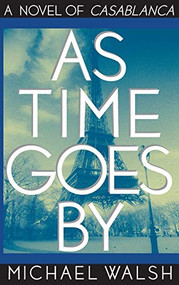 As Time Goes By - 9780446519007 by Michael Walsh, 9780446519007