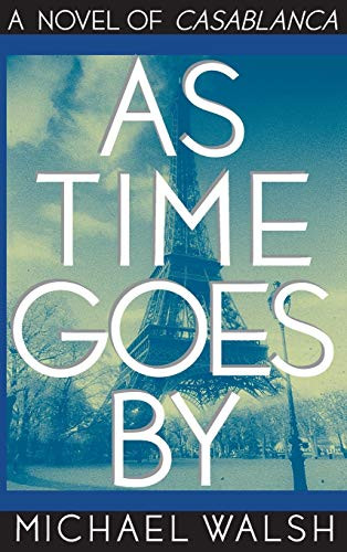 As Time Goes By - 9780446519007 by Michael Walsh, 9780446519007