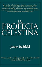 La Profecia Celestina (Una Aventura) (Spanish Edition) by James Redfield, 9780446520577