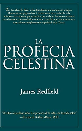 La Profecia Celestina (Una Aventura) (Spanish Edition) by James Redfield, 9780446520577