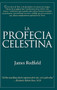 La Profecia Celestina (Una Aventura) (Spanish Edition) by James Redfield, 9780446520577