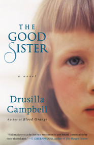 The Good Sister - 9780446535786 by Drusilla Campbell, 9780446535786