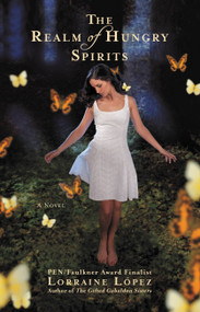 The Realm of Hungry Spirits by Lorraine López, 9780446549639