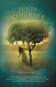 Try to Remember by Iris Gomez, 9780446556194