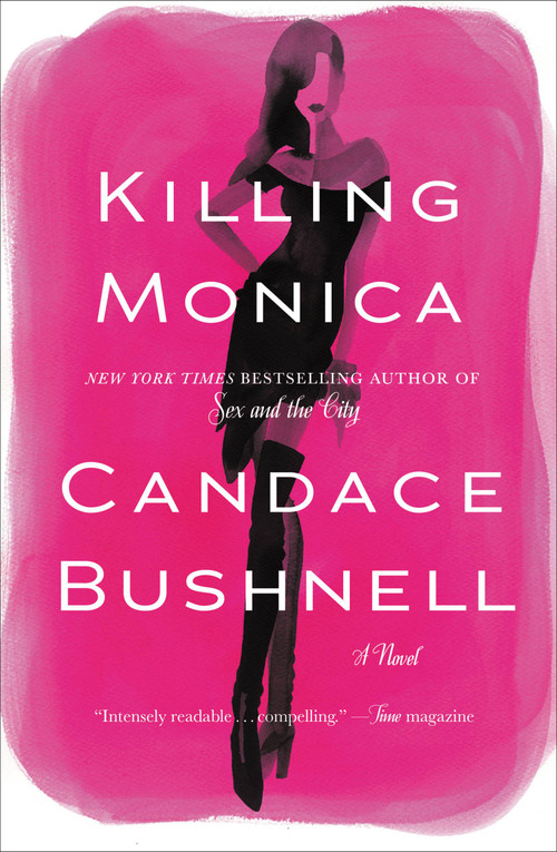 Killing Monica - 9780446557917 by Candace Bushnell, 9780446557917
