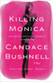 Killing Monica - 9780446557917 by Candace Bushnell, 9780446557917