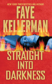 Straight into Darkness by Faye Kellerman, 9780446578318