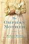 The Orphan Mother (A Novel) by Robert Hicks, 9780446581677