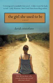 The Girl She Used to Be by David Cristofano, 9780446582216