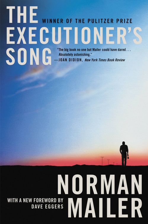 The Executioner's Song by Norman Mailer, Dave Eggers, 9780446584388