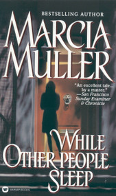 While Other People Sleep by Marcia Muller, 9780446607216