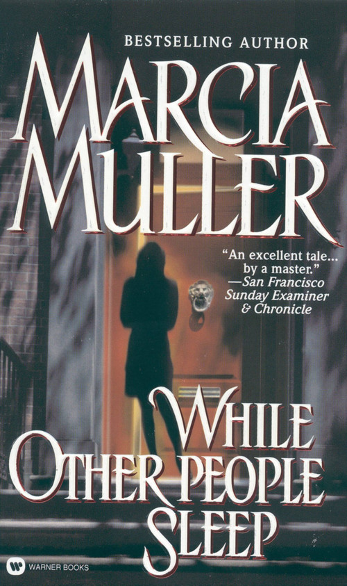 While Other People Sleep by Marcia Muller, 9780446607216