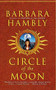 Circle of the Moon by Barbara Hambly, 9780446618175