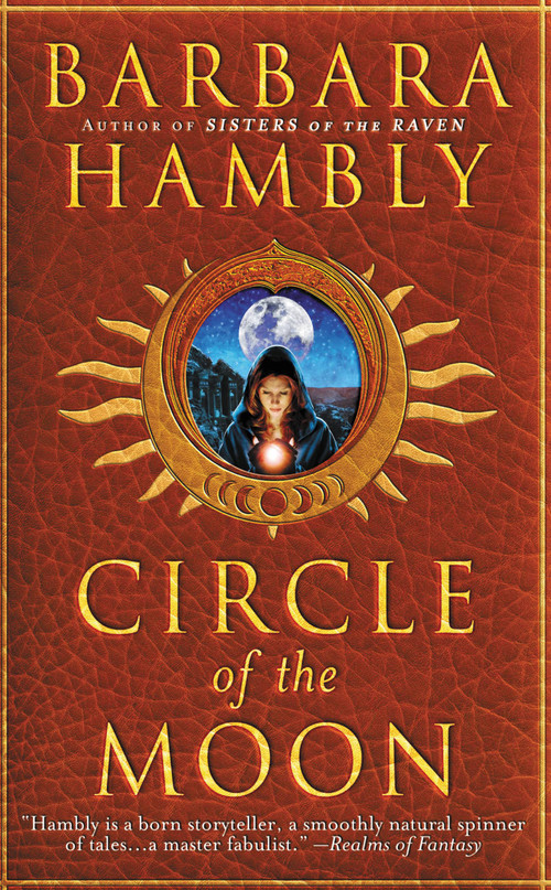 Circle of the Moon by Barbara Hambly, 9780446618175