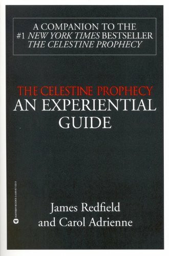 The Celestine Prophecy (AN EXPERIENTIAL GUIDE) by James Redfield, Carol Adrienne, 9780446671224