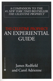The Celestine Prophecy (AN EXPERIENTIAL GUIDE) by James Redfield, Carol Adrienne, 9780446671224