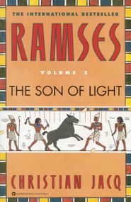 Ramses: The Son of Light - Volume I by Christian Jacq, 9780446673563