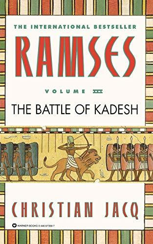 Ramses: The Battle of Kadesh - Volume III by Christian Jacq, 9780446673587